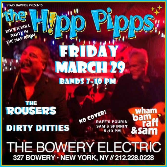 The Rousers with the Hipp Pipps at Bowery Electric